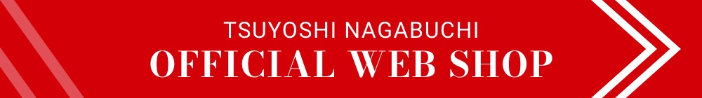 TSUYOSHI NAGABUCHI OFFICIAL WEB SHOP