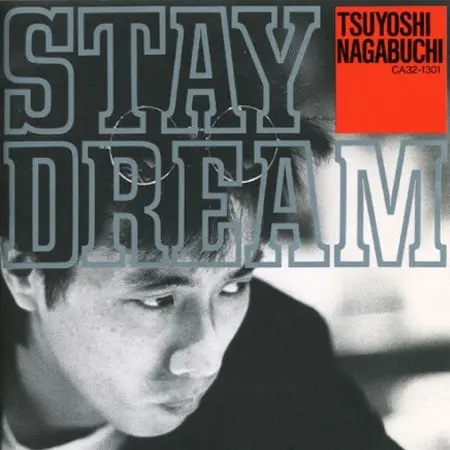 STAY DREAM｜DISCOGRAPHY｜長渕剛 OFFICIAL WEBSITE