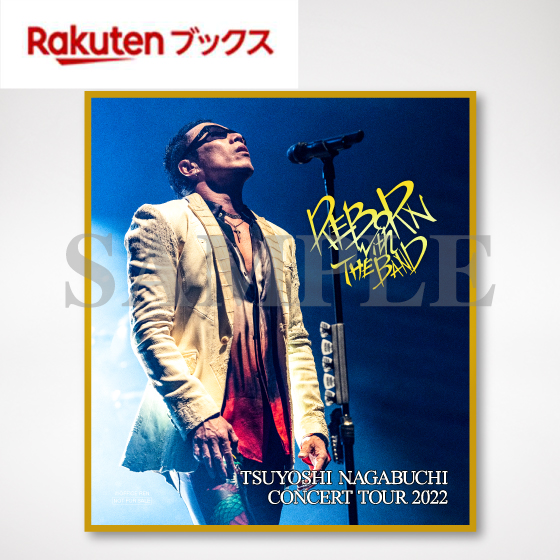 TSUYOSHI NAGABUCHI CONCERT TOUR 2022 REBORN with THE BAND